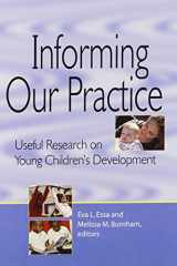 9781928896654-1928896650-Informing Our Practice: Useful Research on Young Children's Development