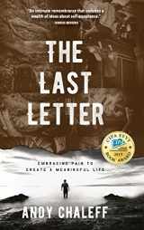 9781633937079-1633937070-The Last Letter: Embracing Pain to Create a Meaningful Life