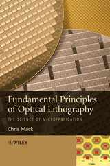 9780470018934-0470018933-Fundamental Principles of Optical Lithography: The Science of Microfabrication