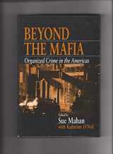 9780761913580-0761913580-Beyond the Mafia: Organized Crime in the Americas