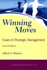 9780981666518-0981666515-Winning Moves: Cases in Strategic Management