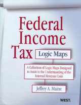 9780314268990-0314268995-Federal Income Tax Logic Maps