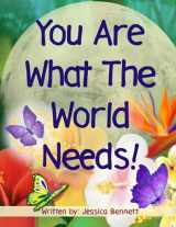 9781736794159-1736794159-You Are What The World Needs