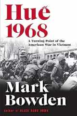 9780802127006-0802127002-Hue 1968: A Turning Point of the American War in Vietnam