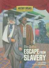9780761366720-0761366725-Ellen Craft's Escape from Slavery (History Speaks: Picture Books Plus Reader's Theater)