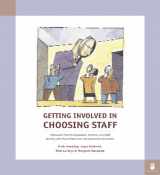 9781892696113-1892696118-Getting Involved in Choosing Staff: A Resource Pack for Supporters, Trainers, and Staff Working With People Who Have Developmental Disabilities