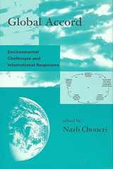 9780262032001-0262032007-Global Accord: Environmental Challenges and International Responses (Global Environmental Accords)
