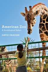 9780691164359-0691164355-American Zoo: A Sociological Safari