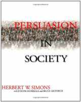9780761919087-0761919082-Persuasion in Society