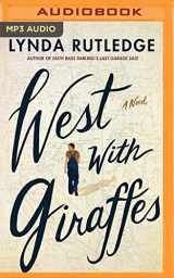 9781713551133-1713551136-West with Giraffes: A Novel