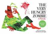 9781510761544-1510761543-The Very Hungry Zombie: A Parody