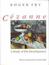 9780226266459-0226266451-Cezanne: A Study of His Development