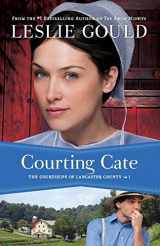9780764210310-0764210319-Courting Cate (The Courtships of Lancaster County)