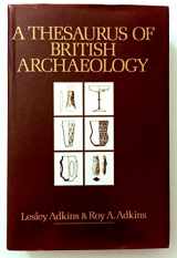 9780389202455-0389202452-A Thesaurus of British Archaeology