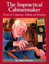 9780941936514-0941936511-The Impractical Cabinetmaker: Krenov on Composing, Making, and Detailing