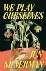 9780399591525-0399591524-We Play Ourselves: A Novel