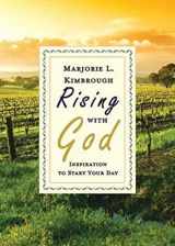 9781426714801-1426714807-Rising with God: Inspiration to Start Your Day