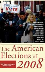 9780742548312-0742548317-The American Elections of 2008