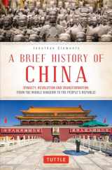 9780804850056-0804850054-A Brief History of China: Dynasty, Revolution and Transformation: From the Middle Kingdom to the People's Republic (Brief History of Asia Series)