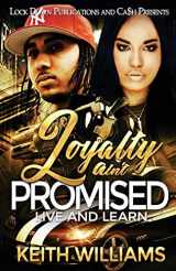 9781951081812-1951081811-Loyalty Ain't Promised: Live and Learn