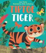 9781536227505-1536227501-Tiptoe Tiger (Neon Animals Picture Books)