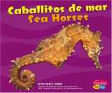 9780736876476-0736876472-Caballitos De Mar/Sea  horses: Sea Horses (Pebble Plus Bilingual) (Spanish and English Edition)