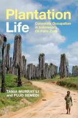 9781478013990-1478013990-Plantation Life: Corporate Occupation in Indonesia's Oil Palm Zone