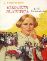 9780516442174-0516442171-Elizabeth Blackwell: First Woman Doctor (Rookie Biographies)