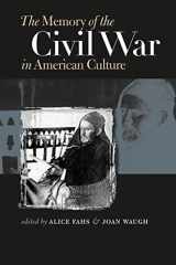 9780807829073-0807829072-The Memory of the Civil War in American Culture (Civil War America)