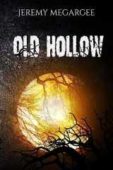 9781532748592-1532748590-Old Hollow