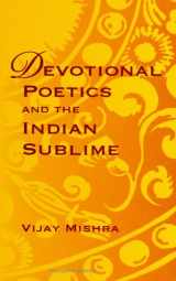 9780791438725-0791438724-Devotional Poetics and the Indian Sublime (Suny Series on the Sublime)