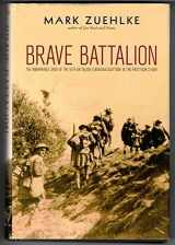 9780470154168-0470154160-Brave Battalion: The Remarkable Saga of the 16th Battalion (Canadian Scottish) in the First World War