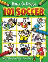 9781801056847-1801056846-How to Draw 101 Soccer