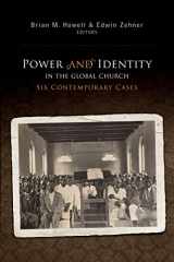 9780878085132-0878085130-Power and Identity in the Global Church:: Six Contemporary Cases