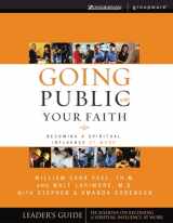 9780310246343-0310246342-Going Public With Your Faith: Becoming A Spiritual Influence At Work Leader's Guide (Groupware)