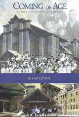9781896150529-1896150527-Coming of Age: A History of the Jewish People of Manitoba