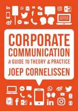 9781529600032-1529600030-Corporate Communication: A Guide to Theory and Practice