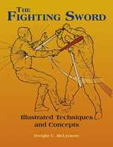 9781983429781-1983429783-The Fighting Sword: Illustrated Techniques and Concepts