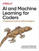 9781492078197-1492078190-AI and Machine Learning for Coders: A Programmer's Guide to Artificial Intelligence