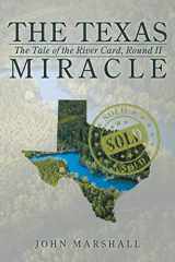 9781491792605-1491792604-The Texas Miracle