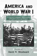 9780415978958-0415978955-America and World War I: A Selected Annotated Bibliography of English-Language Sources (Routledge Research Guides to American Military Studies)