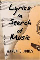 9781450262750-1450262759-Lyrics in Search of Music