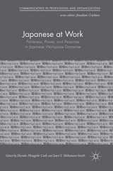 9783319635484-3319635484-Japanese at Work: Politeness, Power, and Personae in Japanese Workplace Discourse (Communicating in Professions and Organizations)