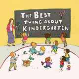 9781897476826-1897476825-The Best Thing About Kindergarten