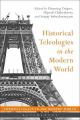 9781474221061-1474221068-Historical Teleologies in the Modern World (Europe’s Legacy in the Modern World)