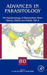 9780123979001-0123979005-The Epidemiology of Plasmodium Vivax: History, Hiatus and Hubris (Volume 80) (Advances in Parasitology, Volume 80)