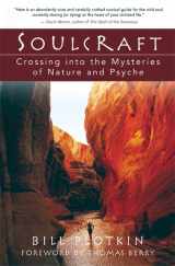 9781577314226-1577314220-Soulcraft: Crossing into the Mysteries of Nature and Psyche