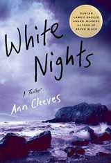 9780312384425-0312384424-White Nights: A Thriller (Shetland Island Mysteries, 2)