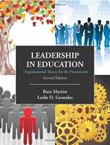 9781577669517-1577669517-Leadership in Education: Organizational Theory for the Practitioner, Second Edition