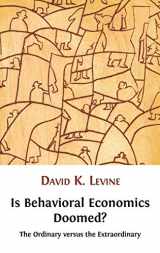 9781906924935-1906924937-Is Behavioral Economics Doomed? the Ordinary Versus the Extraordinary